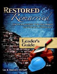 Restored and Remarried Leader's Guide