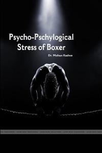 "Psycho- Physiological Stress of Boxer"