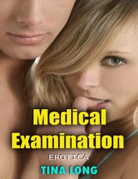 Medical Examination (Erotica)
