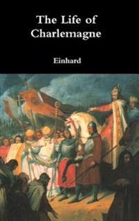 Bokomslag för "The Life of Charlemagne"