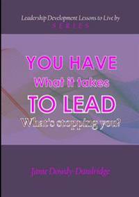 You Have What it Takes to Lead