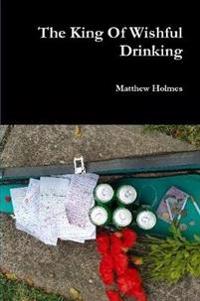 The King Of Wishfull Drinking