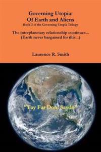 Governing Utopia: of Earth and Aliens
