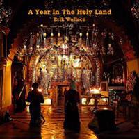A Year in the Holy Land