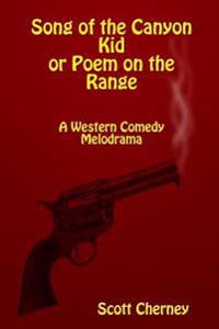 Song of the Canyon Kid or Poem on the Range