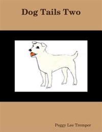 Dog Tails Two