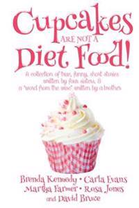 Cupcakes are Not a Diet Food