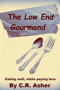 The Low End Gourmand