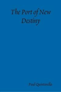The Port of New Destiny