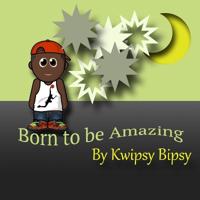 Born To Be Amazing