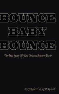 Bounce Baby Bounce "the Beginning"