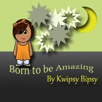 Born To Be Amazing