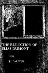 The Reflection of Elias Dumont