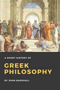 Bokomslag för "A short history of Greek philosophy"