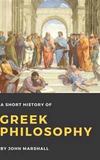Bokomslag för "A short history of Greek philosophy"