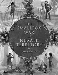 Smallpox War In Nuxalk Territory