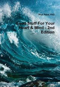 Good Stuff for Your Heart & Mind - a Book of Quotes (Second Edition)