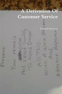 A Derivation of Customer Service