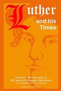 Luther and His Times