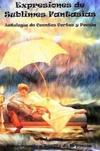 Expresiones De Sublimes Fantasias