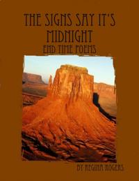 Signs Say It's Midnight: End Time Poems