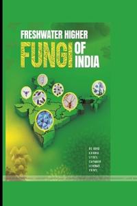 Freshwater Higher Fungi of India