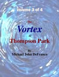Vortex At Thompson Park Volume 3