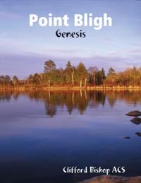 Point Bligh - Genesis