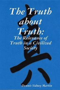 The Truth About Truth