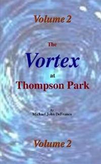 Bokomslag för "The Vortex @ Thompson Park 2"