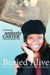 Buried Alive: Remembering 7 Lessons Mamie Taught Me on Black Leadership