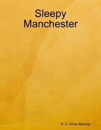 Sleepy Manchester