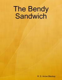 Bendy Sandwich