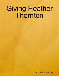 Giving Heather Thornton