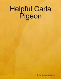 Helpful Carla Pigeon