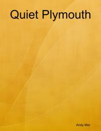 Quiet Plymouth