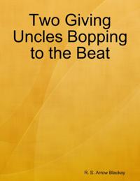 Two Giving Uncles Bopping to the Beat