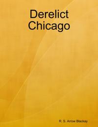 Derelict Chicago