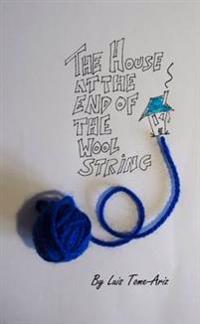 The House at the End of the Wool String
