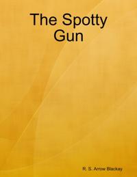 Spotty Gun