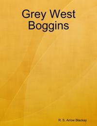 Grey West Boggins