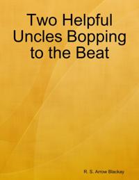Two Helpful Uncles Bopping to the Beat