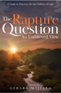 Rapture Question: An Unfiltered View