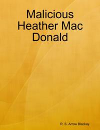 Malicious Heather Mac Donald