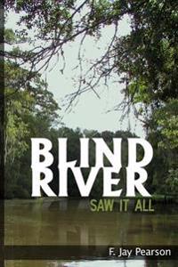 Blind River Saw it All