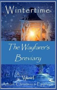 The Wayfarer's Breviary - Wintertime