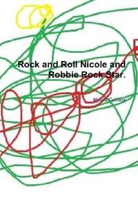 Rock and Roll Nicole and Robbie Rock Star.