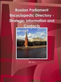 Bokomslag för "Russian Parliament Encyclopedic Directory - Strategic Information and Contacts"