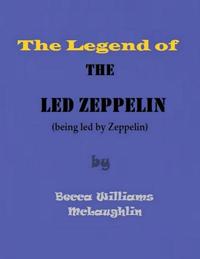 Legend of the Led Zeppelin