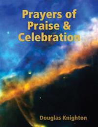 Prayers of Praise & Celebration